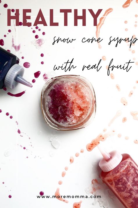 Homemade Slushie Syrup, Diy Snowcone Syrup, Dye Free Snow Cone Syrup, Healthy Snow Cone Syrup, Homemade Snowcone Syrup, Healthy Snow Cone Syrup Recipe, Coconut Snow Cone Syrup Recipe, Homemade Shaved Ice Syrup, How To Make Snow Cone Syrup