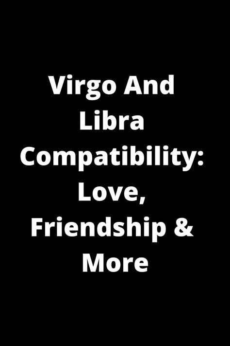 Discover the compatibility between Virgo and Libra in love, friendship, and more! Delve into the dynamics of these two signs and learn how they complement each other. Find out the strengths and challenges of this zodiac pairing to gain insights into their relationship potential. Explore the unique qualities that each sign brings to the table and how they can create a harmonious connection. Libra And Virgo Compatibility, Virgo And Libra Compatibility, Virgo Libra Compatibility, Libra In Love, Virgo Love Compatibility, Two Puzzle Pieces, Virgo Compatibility, Libra Compatibility, Virgo Man