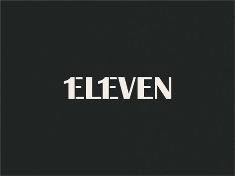 Eleven Logo Design, Eleven Eleven Tattoo, Eleven Tattoo, Animals Sanctuary, Expressive Typography, Word Art Typography, Eleven Eleven, Eleven 11, Typographic Logo Design