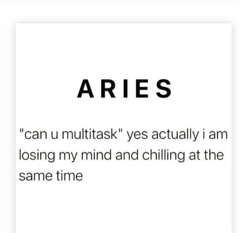 Aries Zodiac Facts Funny, Aries Memes Funny Truths, Aries Toxic Traits, Aries Quotes Funny, Aires Quotes, Aries Mood, Aries Funny, Astrology Signs Aries, Aries Aesthetic