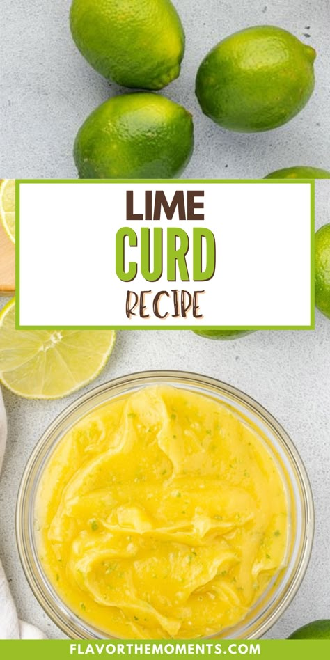 Lemon Lime Curd, Cooking With Limes, Lemon And Lime Recipes, Lime Baked Goods, Key Lime Curd Recipe, What To Do With Limes Recipes, Sweet Lime Recipes, Lime Curd Desserts, Healthy Lime Dessert