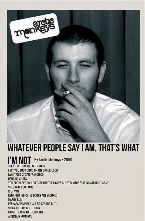 minimal polaroid album poster for whatever people say i am thats what im not by arctic monkeys Arctic Monkeys 2006, Arctic Monkeys Album Cover, Am Poster, Arctic Monkeys Wallpaper, Minimalist Music, Album Wall, Monkey Wallpaper, Music Poster Ideas, Vintage Music Posters