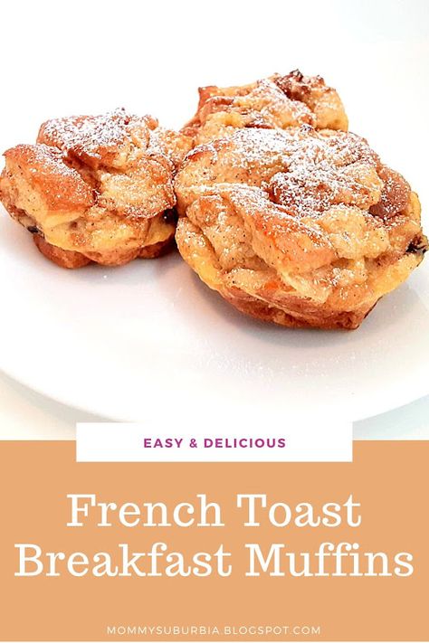 Mommy Suburbia: French Toast Breakfast Muffins Recipe Muffins Breakfast Ideas, Breakfast Ideas Homemade, Snickerdoodle Zucchini Bread, Snickerdoodle Bread, Muffins Breakfast, Delicious French Toast, French Toast Muffins, Zucchini Bread Recipe, French Toast Breakfast