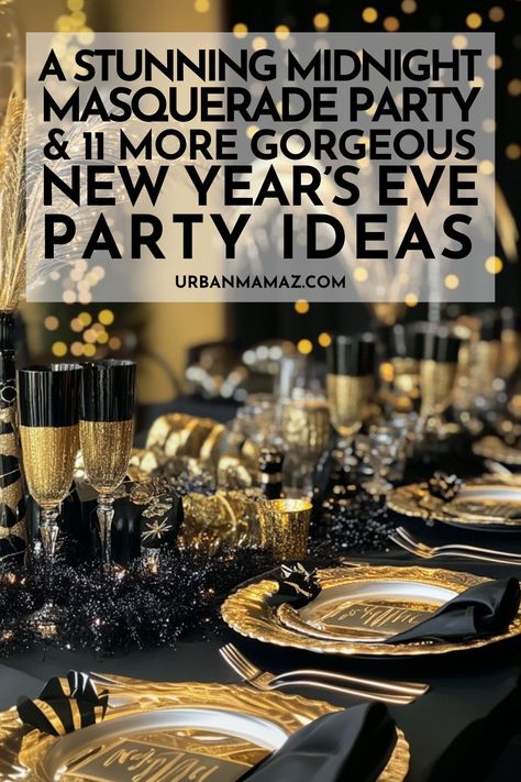 Masquerade New Years Eve Party, New Year’s Eve Theme Party 2024, Mascarade Party Ideas, Masquerade Dinner Party, New Years Eve Party Themes, Black Gold Silver Party, Masquerade Party Ideas, New Year's Eve Party Themes, New Years Eve Party Ideas