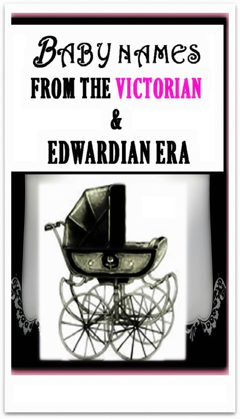 Baby names inspired by the Victorian era Edwardian Names, Antique Names, Weird Baby Names, Goth Baby Names, Victorian Era Names, Victorian Names, Victorian Baby Names, Victorian Nursery