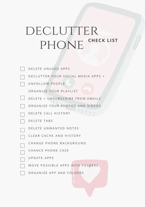 5 easy steps to declutter your phone today: delete unused apps, clear your photos, organize your contacts, unsubscribe from unwanted emails, and back up your Social Media Declutter Checklist, Social Media Declutter, How To Declutter Phone, Phone Reset Checklist, Phone Glow Up Checklist, Digital Declutter Checklist, Phone Declutter Checklist, Phone Clean Out List, Clean Out Your Phone