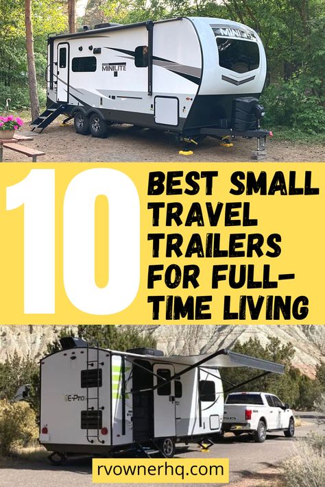 Small Lightweight Travel Trailers, Best Small Rv, Small Travel Trailer, Light Travel Trailers, Small Trailers, Travel Trailer Floor Plans, Best Travel Trailers, Small Camper Trailers, Travel Trailer Living