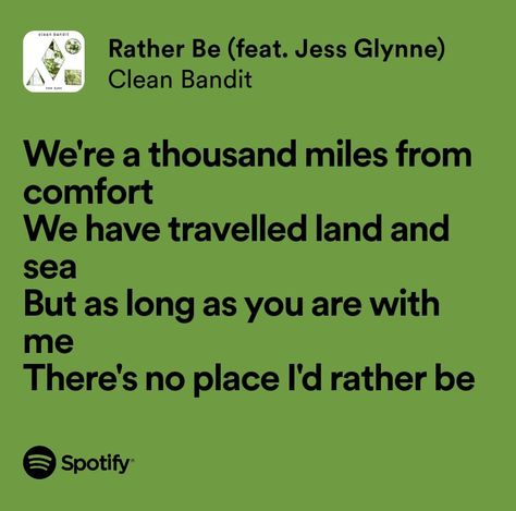 Rather Be - Clean Bandit ft Jess Glynne The Gambler Lyrics, Brent Fayaiz Lyrics, Id Rather Have Loyalty Than Love Lyrics, Rather Be Clean Bandit, Josh Groban Lyrics Quotes, Jess Glynne, Clean Bandit, Green Quotes, My Love Song