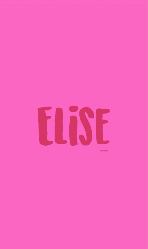 #elise #pink #preppy #agh Elise Name, Elise Wallpaper, Preppy Bedroom, Pink Preppy, Name Wallpaper, Christian Humor, Character Names, Wallpaper Quotes, Bedroom Ideas