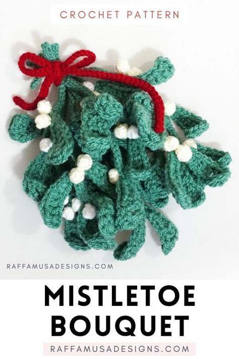 Crochet Mistletoe Bouquet • RaffamusaDesigns Mistletoe Crochet Pattern, Holly Leaves Crochet, Crochet Poinsettia Free Pattern Christmas Flowers, Mistletoe Crochet Pattern Free, Crochet Bell Pattern, Crochet Mistletoe Pattern Free, Poinsettia Crochet Pattern Free, Quick Christmas Crochet Patterns Free, Mistletoe Crochet