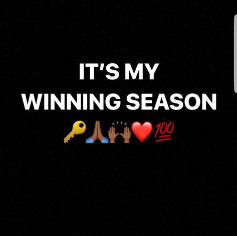 I declare I am entering the season of CONSECUTIVE WINS! Everything I've been through was preparing me for the blessings that I'm about to receive! No weapon formed against me will be able to prosper. I don't know exactly how I'm going to WIN, but I do know that I'M NOT GOING TO LOSE! I'm trusting God with my life, and I know that he won't fail me! Everything attached to me WINS!!! 🙌🏽🙏🏽❤💪🏽🔑🔥😇 #EverytimeYouLookUpYouGoneSeeMeWinning Losing Season Quotes, Everything Attached To Me Wins, Im Winning Quotes, Entering New Year Quotes, Entering A New Season Quotes, Its My Winning Season Quotes, Wallahi I’m Finished, Winning Season Quotes, My God Is Able