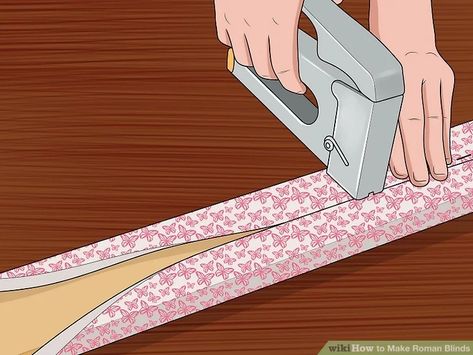 How to Make Roman Blinds (with Pictures) - wikiHow Diy Venetian Blinds, How To Make Magnetic Roman Shades, How To Make Roman Blinds, How To Make Roman Shades, Homemade Roman Blinds, Diy Roman Blinds, Make Roman Blinds, Roman Blinds Tutorial, Roman Blinds Bedroom