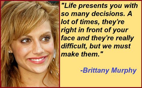 30+ Catchy Motivational Brittany Murphy Quotes And Sayings Brittany Murphy Quotes, Brittany Murphy, Me Against The World, I Love Someone, Moving To Los Angeles, The Older I Get, Loving Someone, Inspirational Women, American Actress