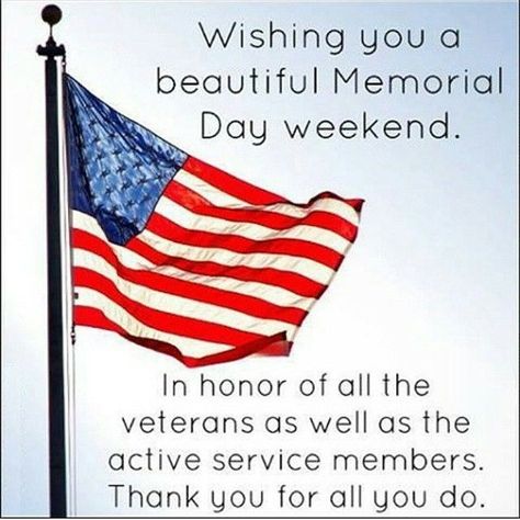 Wishing You A Beautiful Memorial Day Weekend Quote Memorial Day Weekend, Happy Memorial Day, Memorial Day, American Flag, Flag, Thank You, Quotes