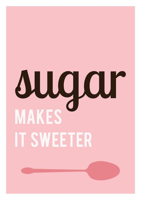 sugar make it sweeter Sugar Quotes, Baking Quotes, Quotes Pink, Cake Quotes, Kitchen Quotes, Pink Quotes, Food Quotes, Sweet Quotes, Shop Jewelry