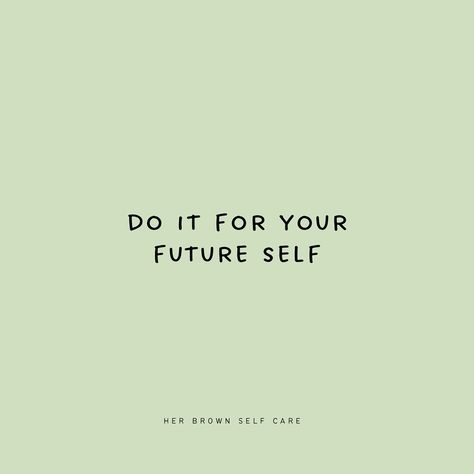 Do it for your future self ✨ Future Self, Beautiful Words, Self Care, The Future, Do It, Affirmations, Life Quotes, Collage, Quotes