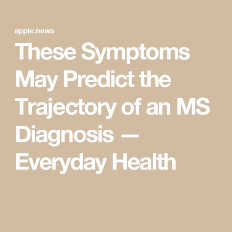 These Symptoms May Predict the Trajectory of an MS Diagnosis — Everyday Health Ms Treatments, Mcas Symptoms, Primary Immunodeficiency Disease, Ms Diagnosis, Symptoms Of Ms, Symptoms Of Ms Multiple Sclerosis, Ms Symptoms, Ms Awareness, Disease