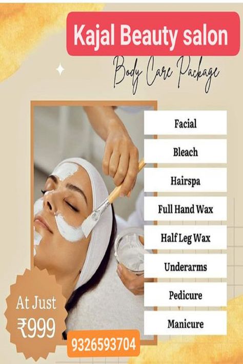 Body Care Package 999/- Only Check out the services Facial / Bleach / HairSpa / Full Hand Wax / Half Leg Wax / Underarms Pedicure / Manicure
Call 9326593704 Beauty Parlour Offer Poster, Facial Bleach, Price List Template Design, Beauty Salon Price List, Offer Poster, Pain Chart, Beauty Salon Marketing, Makeup Poster, Salon Offers