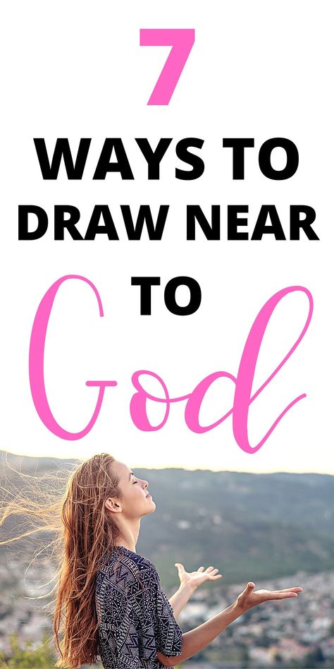 Draw Near to God - The Bible tells us that if we draw near to God, He will draw near to us.  The catch here is that we can't be walking in sin and be close to God. He wants us to have pure hearts, pure minds, and to be humble. Here are 7 ways to draw near to God and keep him close.  #drawneartothelord The Good Wife's Guide, Hearing God's Voice, James 4 8, Draw Near To God, Close To God, God's Voice, Learn The Bible, Hearing Gods Voice, Bible Study Topics