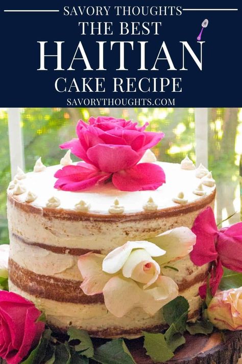 Delicious Haitian Cake With Cream Cheese Icing Haitian Rum Cake, Haitian Dessert Recipes, Haitian Rum Cake Recipe, Haitian Desserts, Haitian Cake Recipe, Haitian Cake, Cake Icing Recipe, Haitian Cuisine, Haitian Recipes