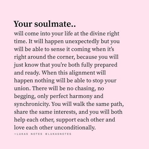 Manifest Soulmate, Divine Timing, Soulmate Quotes, Finding Your Soulmate, Manifestation Law Of Attraction, Self Love Affirmations, Positive Self Affirmations, Love Affirmations, Manifestation Affirmations