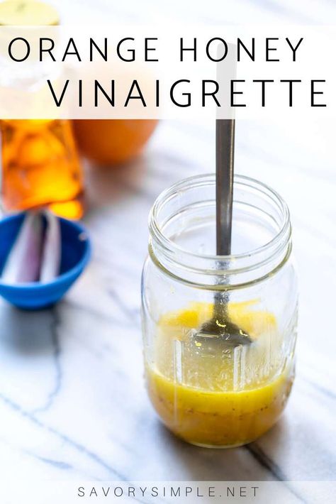 This honey orange vinaigrette is just the right balance of sweet and tart, with a touch of savory from garlic and shallots. #vinaigrette #orangehoneyvinaigrette #savorysimple Lemon Vinaigrette Salad, Honey Salad Dressing, Healthy Dressing, Orange Vinaigrette, Vinaigrette Salad, Healthy Honey, Salad Dressing Recipes Homemade, Honey Mustard Dressing, Healthy Salad Dressing