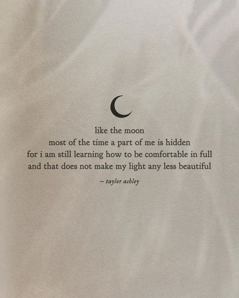 Quotes For Beautiful Souls, Be The Moon Quote, Beautiful Feelings Quotes, Quotes To Read When You Are Down, Moon Tattoo Quotes Words, Thought Full Quotes, Deep Beauty Quotes, When I Give You My Time Quotes, Beautiful Words Poetry