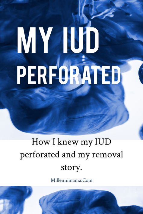 Here's the story about how I found out my IUD perforated my uterus into my abdomen and needed to be surgically removed. Iud Removal, Getting Pregnant, Weight Gain, Womens Health, How To Know