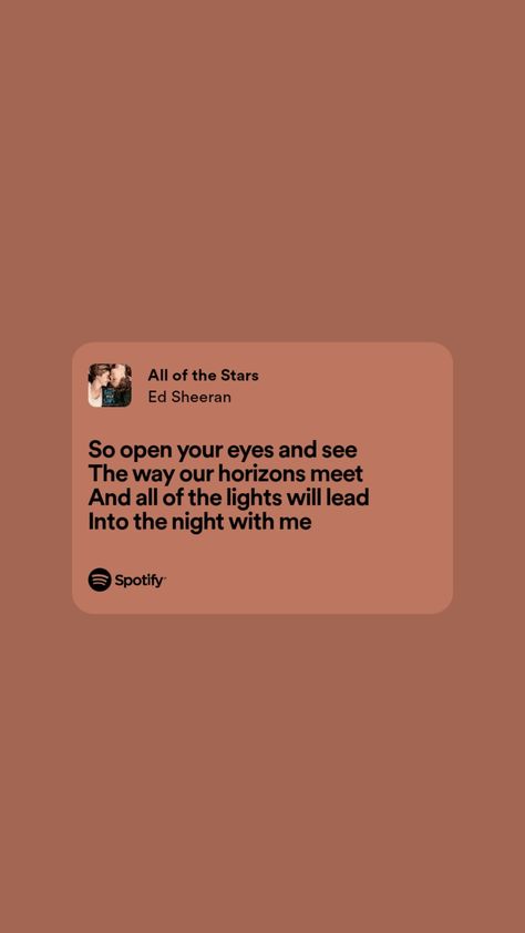 All Of The Stars Ed Sheeran, Ed Sheeran Lyrics, Song Lines, All Of The Lights, The Fault In Our Stars, Open Your Eyes, Beautiful Songs, Song Quotes, Ed Sheeran