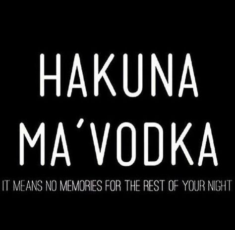 Thirsty Thursday its 5 o'clock somewhere - Imgur Hakuna Ma Vodka, Alcohol Quotes, Wallpaper Retro, Drinking Quotes, Caption Quotes, Badass Quotes, E Card, Sarcastic Quotes, Instagram Quotes