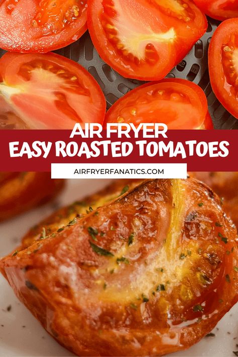 Create a delicious side dish with these Air Fryer Roasted Tomatoes, the perfect choice for a simple side dish that is gluten-free too! Roasted Tomatoes Recipe, Roasted Tomato Recipes, Air Fryer Easy, Tomato Snacks, Tomato Dishes, Tomatoes Recipe, Air Fryer Oven Recipes, Healthy Vegetable Recipes, Baked Tomatoes