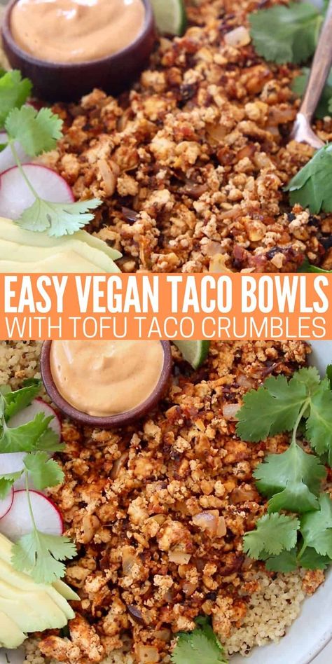 Vegan Chipotle Sauce, Tofu Taco Meat, Tofu Crumbles, Chipotle Tacos, Chipotle Tofu, Gluten Free Bowl, Easy Delicious Dinner Recipes, Vegetarian Sauces, Cilantro Lime Quinoa