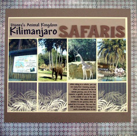 Layout: Kilimanjaro Safaris Africa Scrapbook, Disneyworld Scrapbook, Safari Scrapbook, Travel Dairy, Scrapbooking Borders, Disney Project Life, Disney Universal Studios, Scrapbook Disney, Disney Layouts