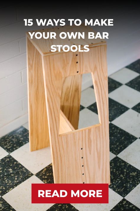 DIY wooden bar stool in a tiled room with text "15 Ways to Make Your Own Bar Stools" and a "Read More" button. Diy Counter Stools With Back, Diy Stools Wooden, Diy Small Bar, Bar Stool Hack, Diy Barstools, Make Your Own Bar, Diy Bar Stool, Small Bar Stools, Bar Chairs Diy