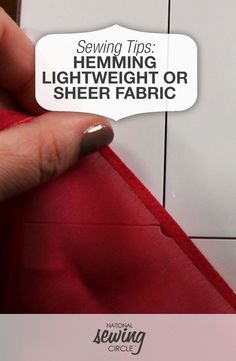 How to Hem Lightweight or Sheer Fabric Sewing Sheer Fabric Tips, Hem Sheer Fabric, How To Hem Sheer Fabric, Hemming Sheer Fabric, How To Sew Sheer Fabric, Sewing Mesh Fabric, How To Sew Chiffon Fabric, Sewing Sheer Fabric, Sewing Hems