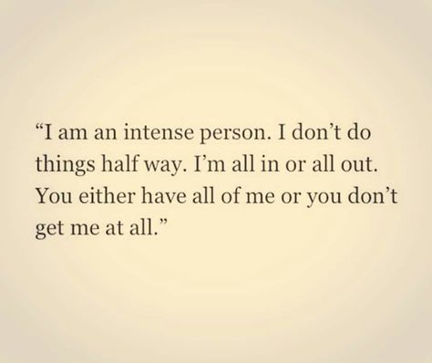 All In Or Nothing Quotes, All In Or All Out Quotes, All Or Nothing Quotes, Ivy Core, Superb Quotes, Deserve Quotes, English Lines, Self Healing Quotes, Girly Quotes