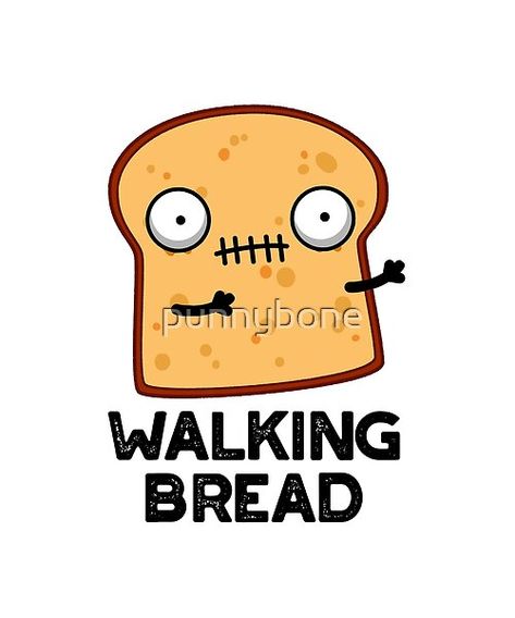 Walking Bread Cute Halloween Zombie Food Pun features a cute zombie slice of bread. Perfect pun gift for family and friends who love cute halloween zombie food puns. Bakery Puns Funny, Halloween Pun Drawings, Halloween Food Drawing, Halloween Puns Funny, Pun Drawings, Zombie Puns, Bread Cute, Funny Food Jokes, Zombie Food