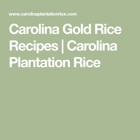 Carolina Gold Rice Recipes, Carolina Gold Rice, Yellow Rice Recipes, Golden Rice, Cooking Rice, Rice Recipes For Dinner, Rice Dinner, Yellow Rice, Rice And Peas