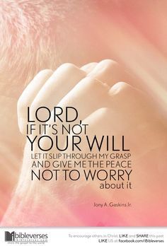 If it is not Your will, let it slip through my grasp   https://www.facebook.com/photo.php?fbid=656489311070964 Ayat Alkitab, Encouraging Quotes, Faith Prayer, Faith Inspiration, Religious Quotes, Hard Times, Verse Quotes, Quotes About Strength, Quotes About God