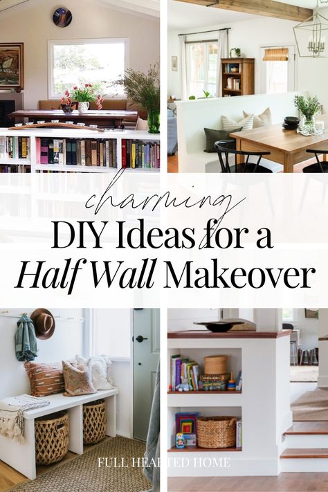 DIY Half Wall Transformations for Your Home - Full Hearted Home Entryway Pony Wall Ideas, Half Wall Decorating Ideas, Diy Half Wall, Half Wall With Columns, Pony Wall Ideas, Kitchen Half Wall, Half Wall Decor, Half Wall Room Divider, Banister Ideas