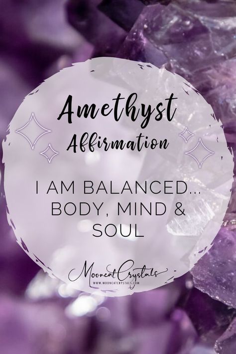 Affirmation Healing, Amethyst Affirmation, Crystal Affirmations, Chakras Crystals, Body Mind Soul, Natural Magic, Crystals Healing Properties, Spiritual Crystals, Crystal Therapy