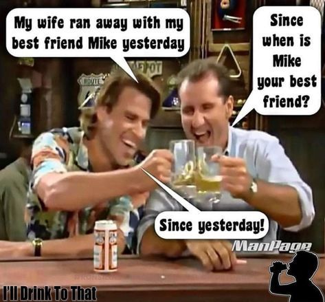 #RonSiegelRadio A Little Humor Al Bundy, With My Best Friend, Marriage Humor, Funny Jokes For Adults, Best Pics, Sarcastic Quotes Funny, Funny As Hell, Dad Jokes, My Best Friend