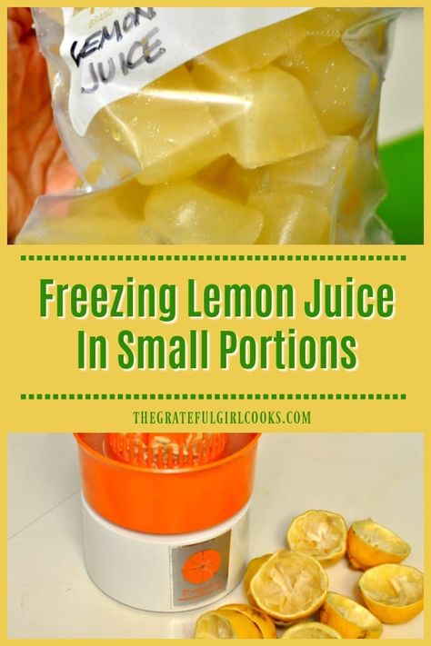 Tip Of the Day #6 - Freezing Lemon Juice In Small Portions / The Grateful Girl Cooks! Freezing Lemon Juice, Freeze Lemon Juice, Freezing Lemons, Blueberry Galette, Lemon Juice Uses, Food Preserving, Frozen Lemon, Small Portions, Girl Cooking