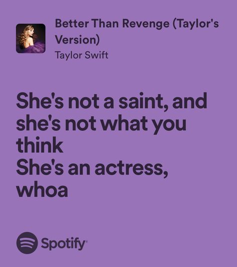 Taylor Swift Better Than Revenge Lyrics, Speak Now Better Than Revenge, Taylor Swift Revenge Lyrics, Taylor Swift Revenge Quotes, Better Than Revenge Lyrics, Better Than Revenge Taylor Swift, Better Than Revenge, Revenge Quotes, Taylor Swift Song Lyrics