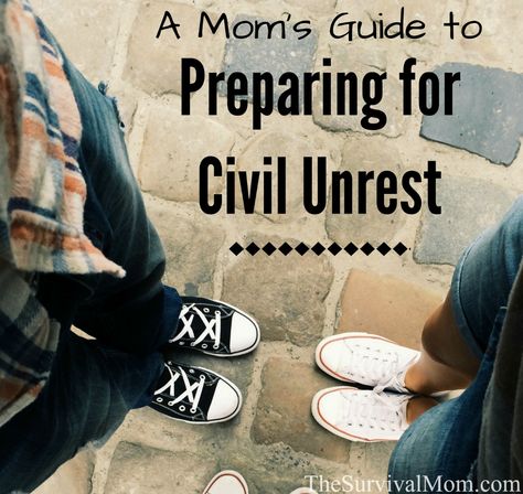 Mom's Guide Civil Unrest Prepers Survival Guide, Civil Unrest, Emergency Prepardness, Emergency Preparation, Urban Survival, Survival Techniques, Prepper Survival, Emergency Prepping, Disaster Preparedness