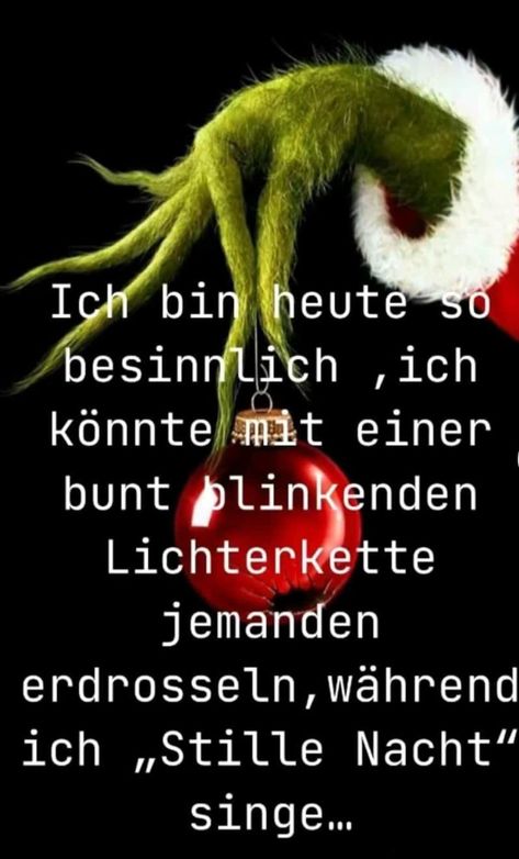 Der Grinch, True Words, Grinch, Advent, Humor, Funny, Humour