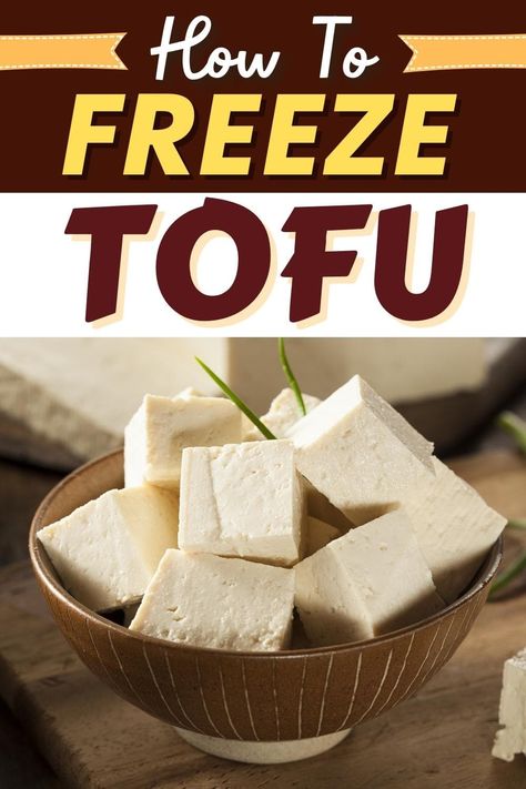 How To Freeze Tofu, Can You Freeze Tofu, Freeze Tofu How To, Freezing Tofu Hack, Freeze Tofu, Freezing Tofu, Frozen Tofu, Frozen Tofu Recipe, Freezing Food Guide