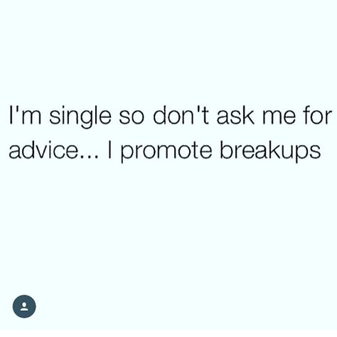 Single meme Sassy Single Quotes, Single Women Quotes, Gang Quotes, Single Jokes, Strong Relationship Quotes, Married Quotes, Messy Quotes, Single Quotes Funny, Single Humor