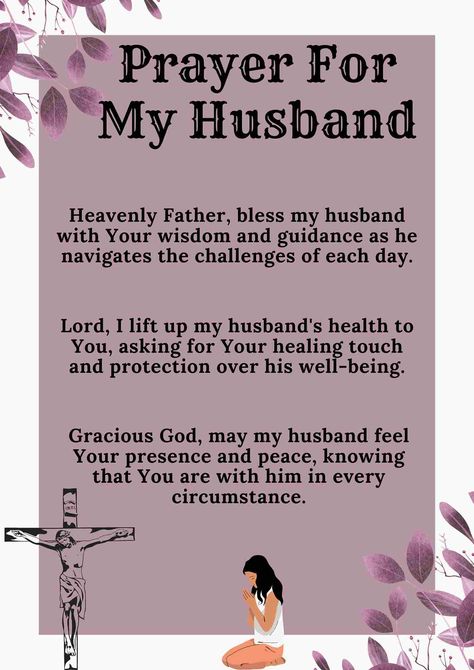 Prayer For My Husband Morning Prayers For Husband, Prayer For My Husband Protection, Prayer For My Husband At Work, Birthday Prayer For Husband, Praying For My Husband, Prayer For My Husband, Verses About Joy, Friends Bible Verse, Safe Travels Prayer