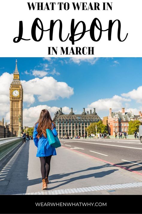 What to wear in London in March - Wear When What Why London In March Outfits, Spring London Outfit, London Outfits Spring, London Outfit Inspiration, London Outfit Spring, Spring Outfits London, London Vacation Outfits, London Honeymoon, London Trip Outfit